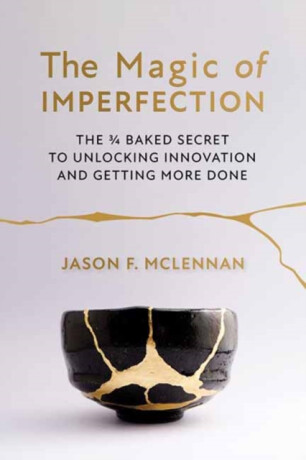 The Magic of Imperfection - Jason F. McLennan