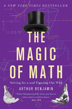 The Magic of Math - Arthur Benjamin