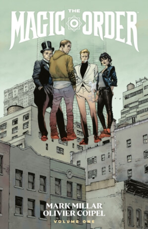The Magic Order Volume 4 - Mark Millar,Dike Ruan