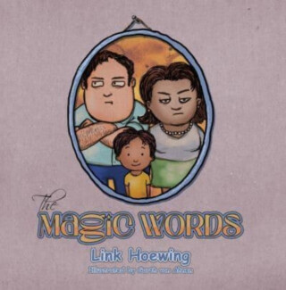 The Magic Words - Link Hoewing