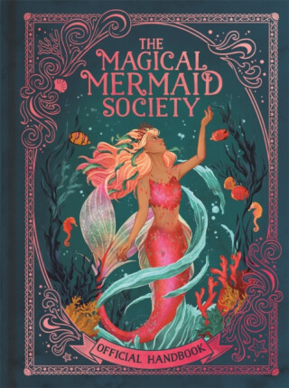 The Magical Mermaid Society - Selwyn E. Phipps,Cat Montgomery,Nat Luurtsema
