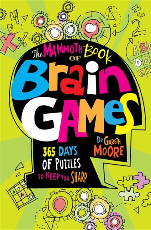 The Mammoth Book Of Brain Games - Dr Gareth Moore