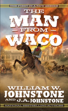 The Man from Waco - J.A. Johnstone,William W. Johnstone