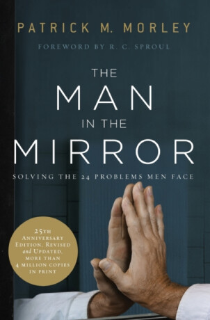 The Man in the Mirror - Patrick Morley