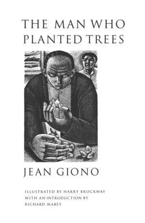 The Man Who Planted Trees - Jean Giono