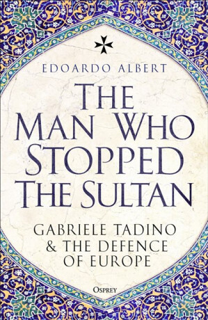 The Man Who Stopped the Sultan - Edoardo Albert