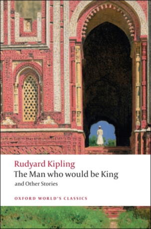 The Man Who Would Be King - Rudyard Kipling