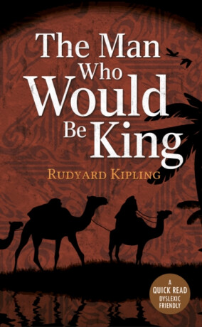 The Man Who Would be King - Rudyard Kipling