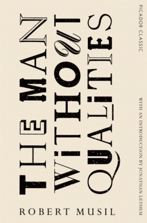 The Man Without Qualities - Robert Musil
