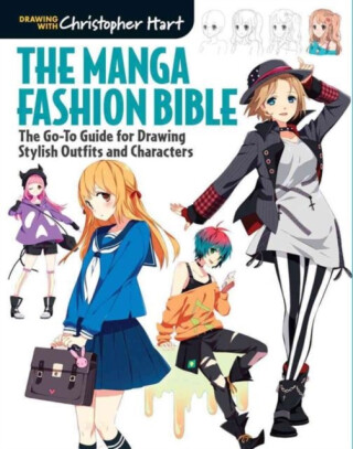 The Manga Fashion Bible - Christopher Hart