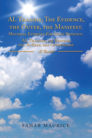 The Manifest Al Thaahir; the Evidence, the Outer - Sahar Maurice