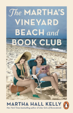 The Martha's Vineyard Beach and Book Club - Martha Hall Kelly
