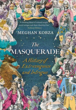 The Masquerade - Meghan Kobza