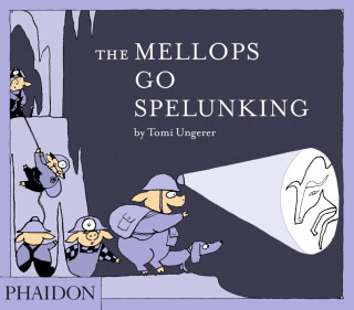 The Mellops Go Spelunking - Tomi Ungerer