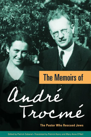The Memoirs of Andre Trocme - Andre Trocme
