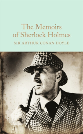 The Memoirs of Sherlock Holmes - Sir Arthur Conan Doyle