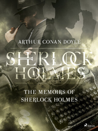 The Memoirs of Sherlock Holmes - Arthur Conan Doyle