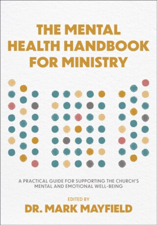 The Mental Health Handbook for Ministry - 