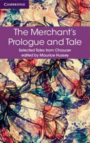 The Merchant's Prologue and Tale - Geoffrey Chaucer