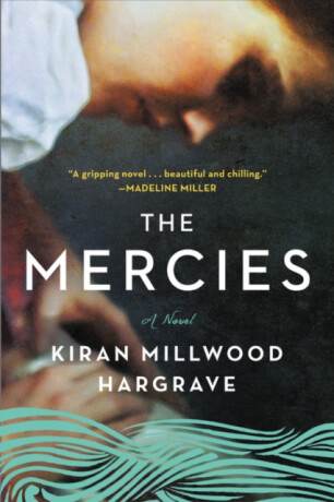 The Mercies - Kiran Millwood Hargraveová