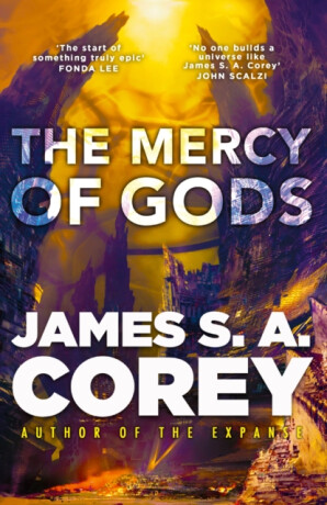 The Mercy of Gods - James S. A. Corey