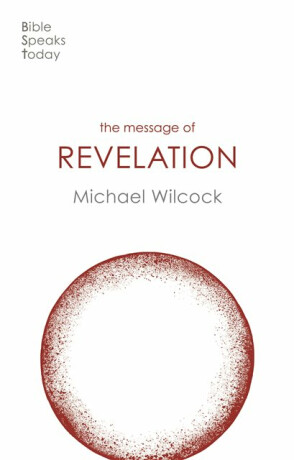 The Message of Revelation - Michael Wilcockson