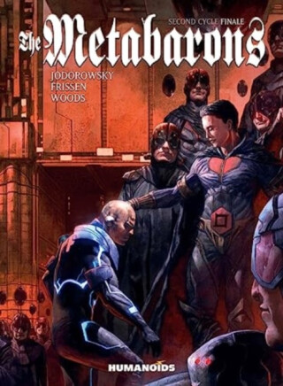 The Metabarons: Second Cycle Finale - Alejandro Jodorowsky,Jerry Frissen