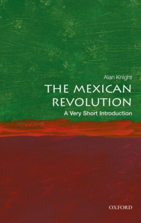 The Mexican Revolution - Alanna  Knight