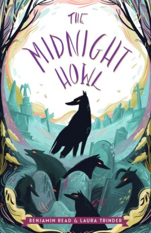 The Midnight Howl - Benjamin Read,Laura Trinder