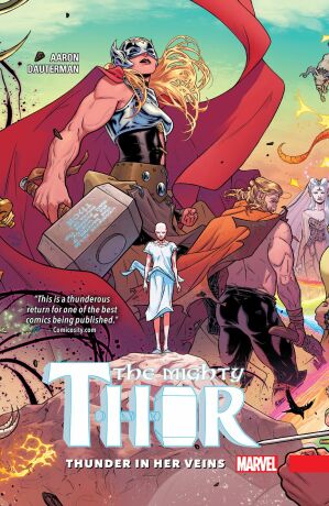 The Mighty Thor Vol. 1: Thunder In Her Veins - Jason Aaron