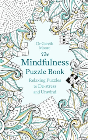 The Mindfulness Puzzle Book - Gareth Moore