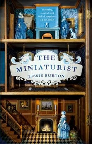 The Miniaturist - Jessie Burtonová,Jessi Burton