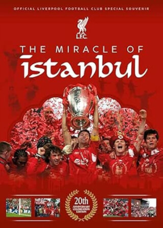 The Miracle Of Istanbul - Liverpool FC