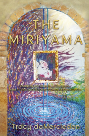 The Miriyama - Tracy deMercleden