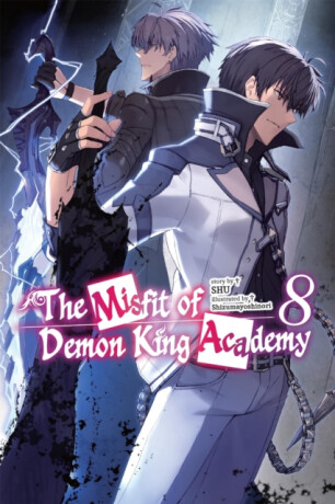 The Misfit of Demon King Academy, Vol. 8 (light novel) - SHU
