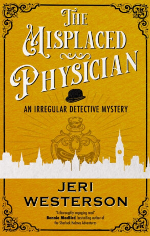 The Misplaced Physician - Jeri Westerson