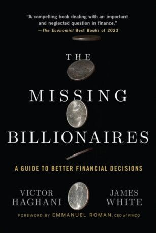 The Missing Billionaires - James White,Victor Haghani