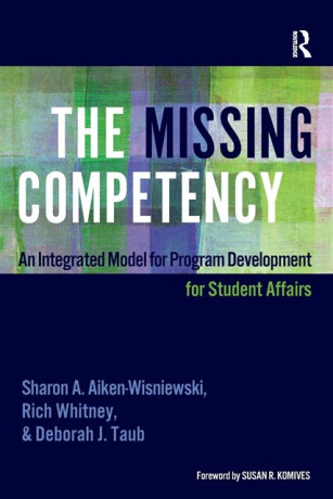 The Missing Competency - Deborah J. Taub,Sharon A. Aiken-Wisniewski,Rich Whitney