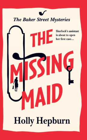 The Missing Maid - Holly Hepburn