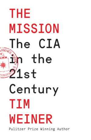 The Mission - Tim Weiner
