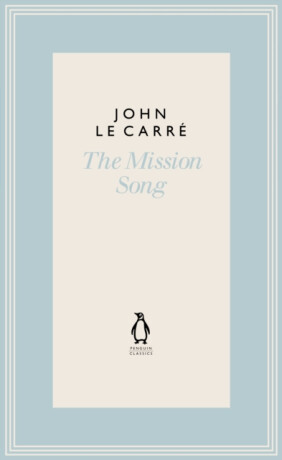 The Mission Song - John le Carré