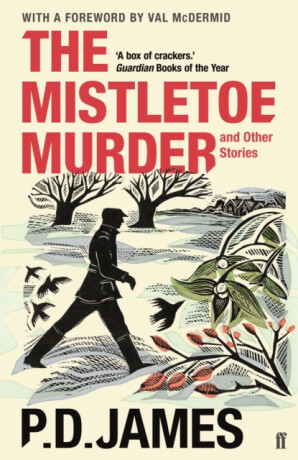 The Mistletoe Murder and Other Stories - Phylis Dorothy Jamesová