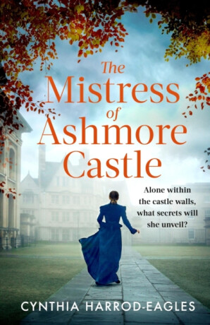 The Mistress of Ashmore Castle - Cynthia Harrod-Eagles