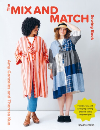 The Mix and Match Sewing Book - Amy Gonzales,Theresa Kuo