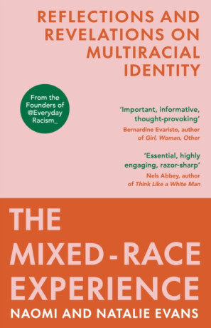 The Mixed-Race Experience - Naomi Evans,Natalie Evans