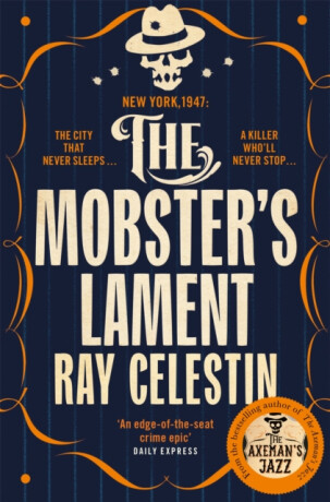 The Mobster's Lament - Ray Celestin