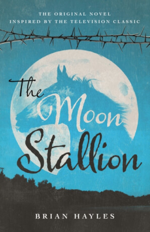 The Moon Stallion - Brian Hayles