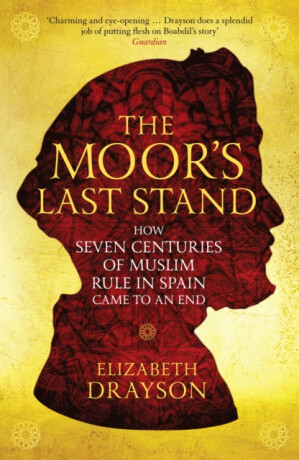 The Moor's Last Stand - Elizabeth Drayson