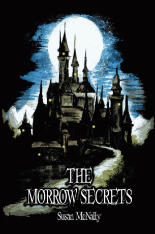 The Morrow Secrets - Susan McNally