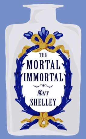 The Mortal Immortal - Mary W. Shelley